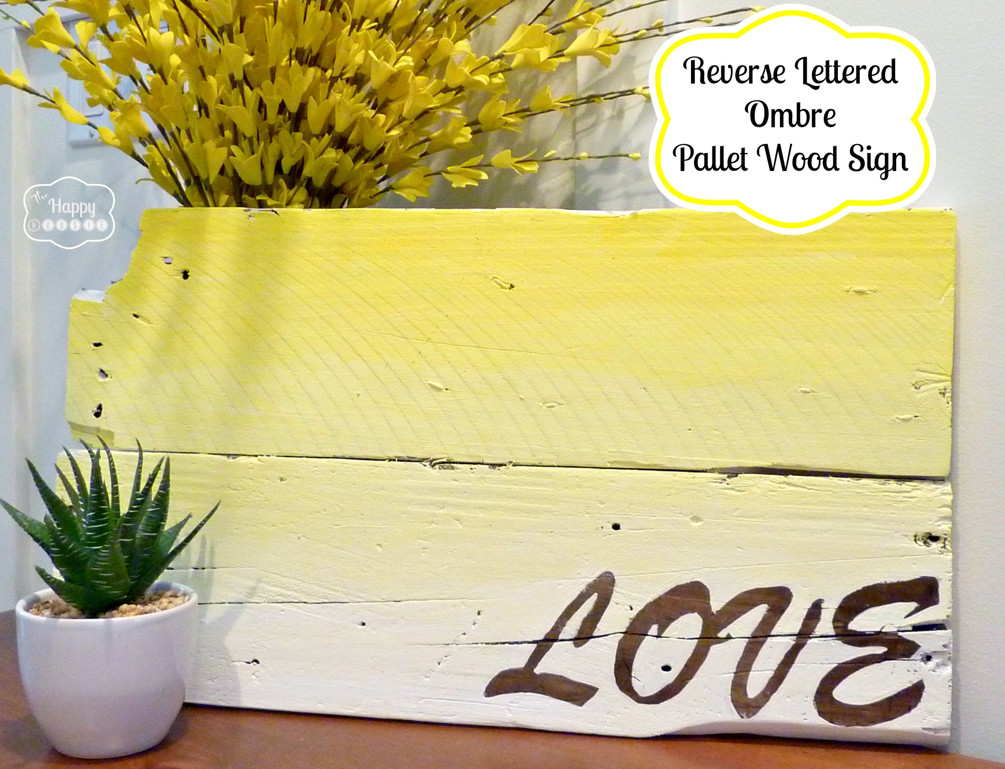 DIY Pallet Wood Ombre Sign with Wood Reveal Reverse Lettering