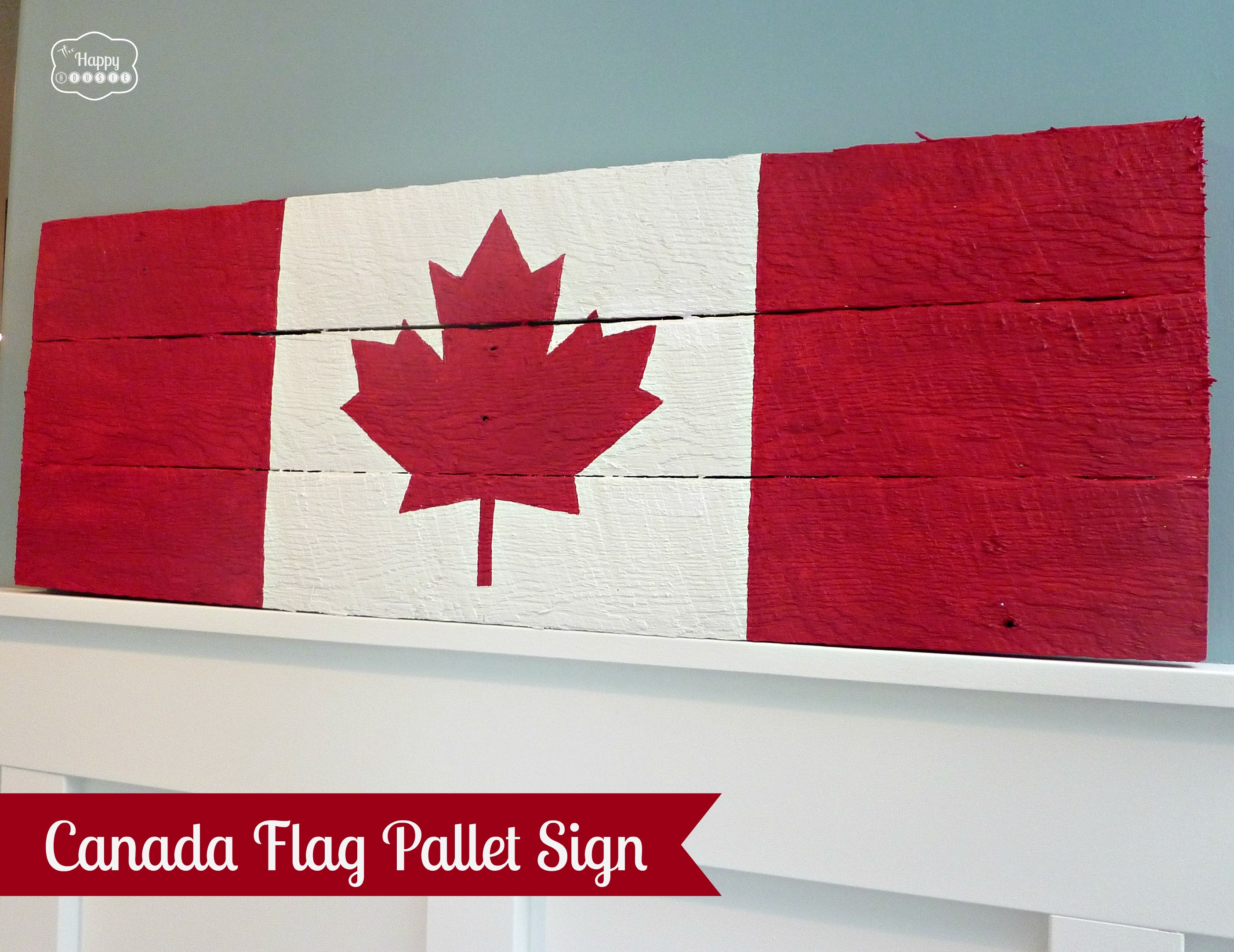 Happy Canada Day eh!! Canada Flag Pallet Sign