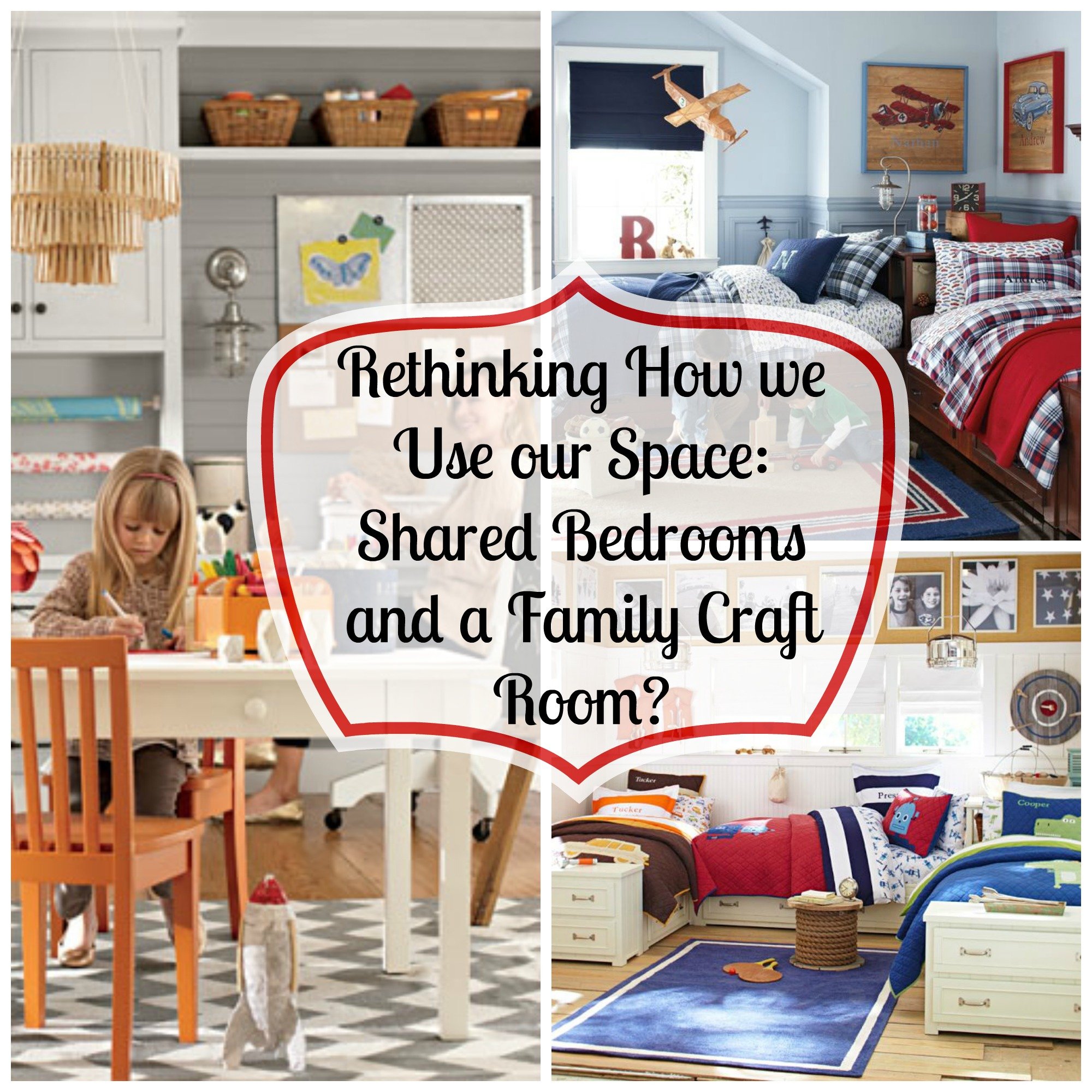 Rethinking How We Use our Space: A Shared Bedroom and a Family Craft Space?!?