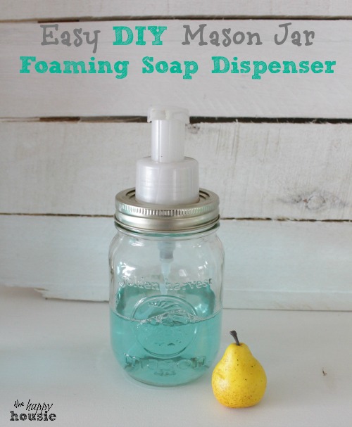 Easy DIY Mason Jar Foaming Soap Dispenser graphic.