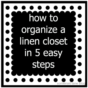 organizing a linen closet poster.
