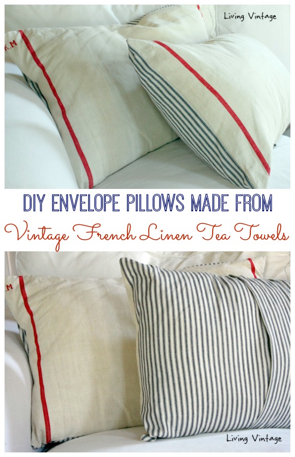 DIY Envelope Pillows from Vintage French Linen Tea Towels
