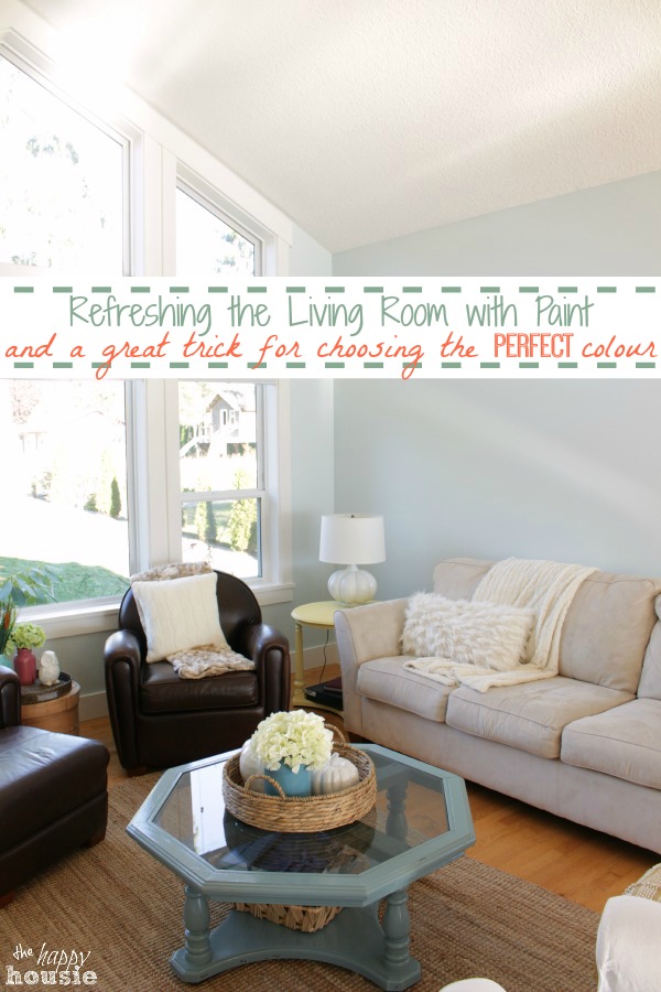 Refreshing the Living Room with Paint {& a great trick for choosing the RIGHT paint colour}