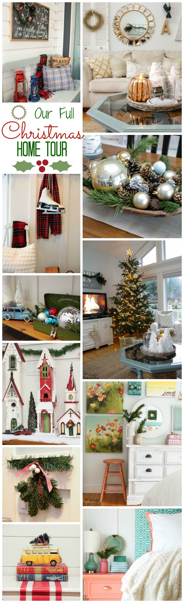 Deck the Halls our Full Christmas Home Tour come on by for a tour of all our holiday decor at The Happy Housie poster.