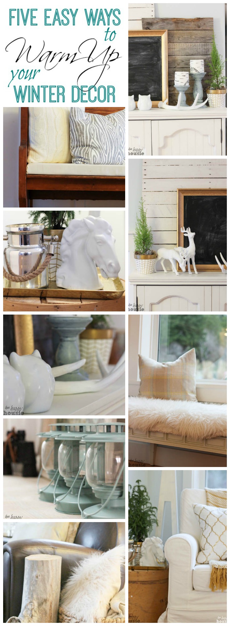 Five Easy Ways to Warm Up Your Winter decorating at The Happy Housie graphic.