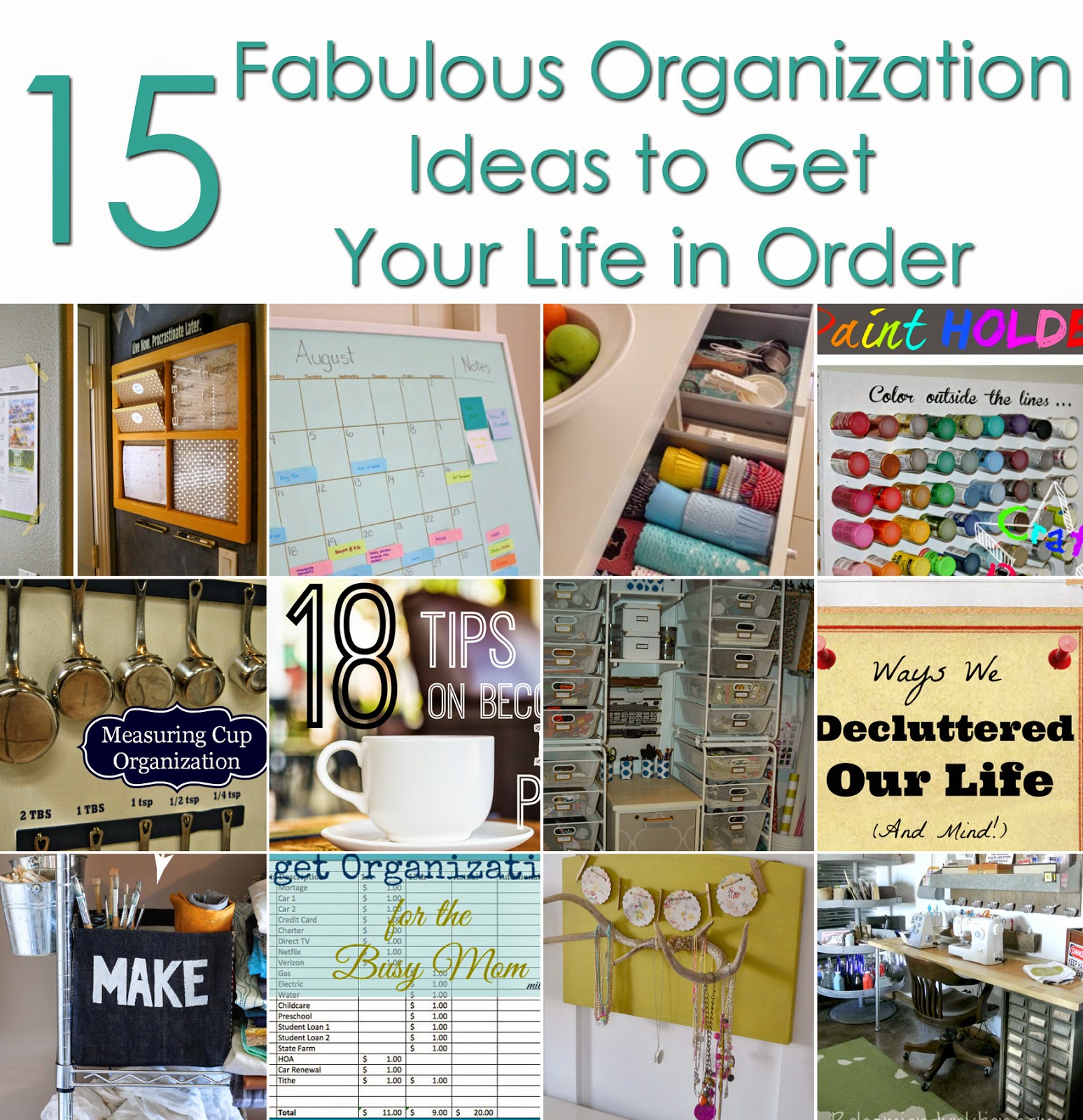 15 Fabulous Organization Ideas to Get Your Life in Order
