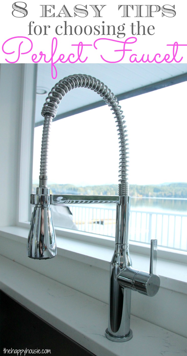 Our New Kitchen Faucet and 8 Easy Tips for Choosing the Right Faucet
