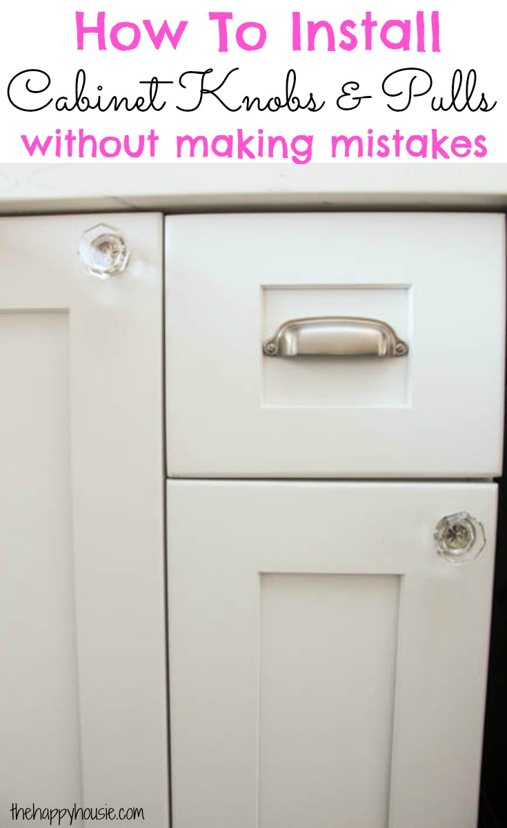How to Install Cabinet Knobs with a Template {a trick for avoiding costly mistakes!}