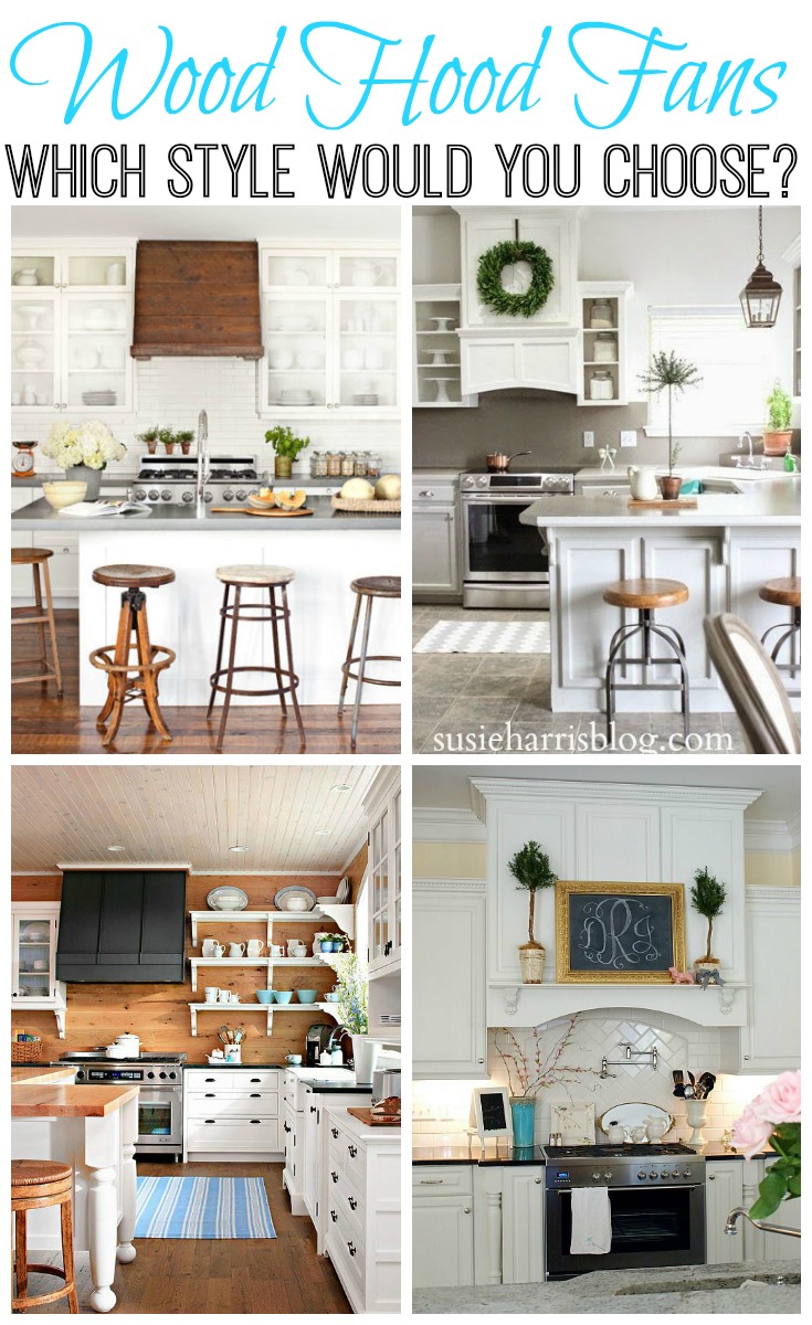 Wood Hood Fans {what style would you choose?!?}
