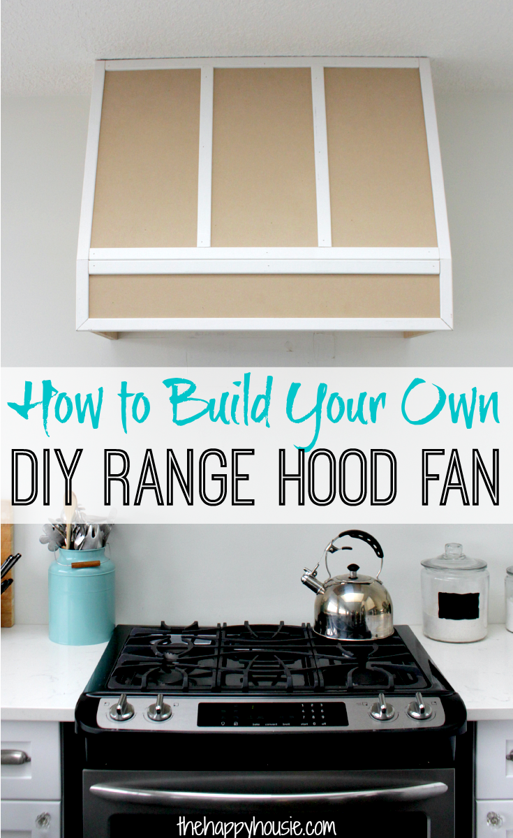 How to build your own DIY Range Hood Fan graphic. 