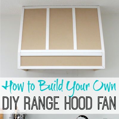 How to Build a DIY Range Hood Fan {for a Broan Insert}
