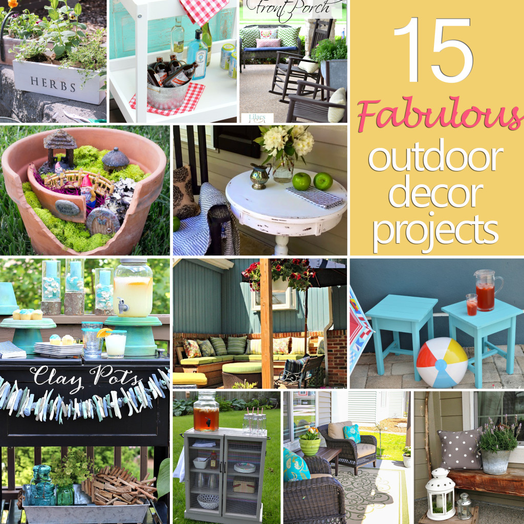 15 Fabulous Outdoor Decor Projects {DIY Challenge Features}