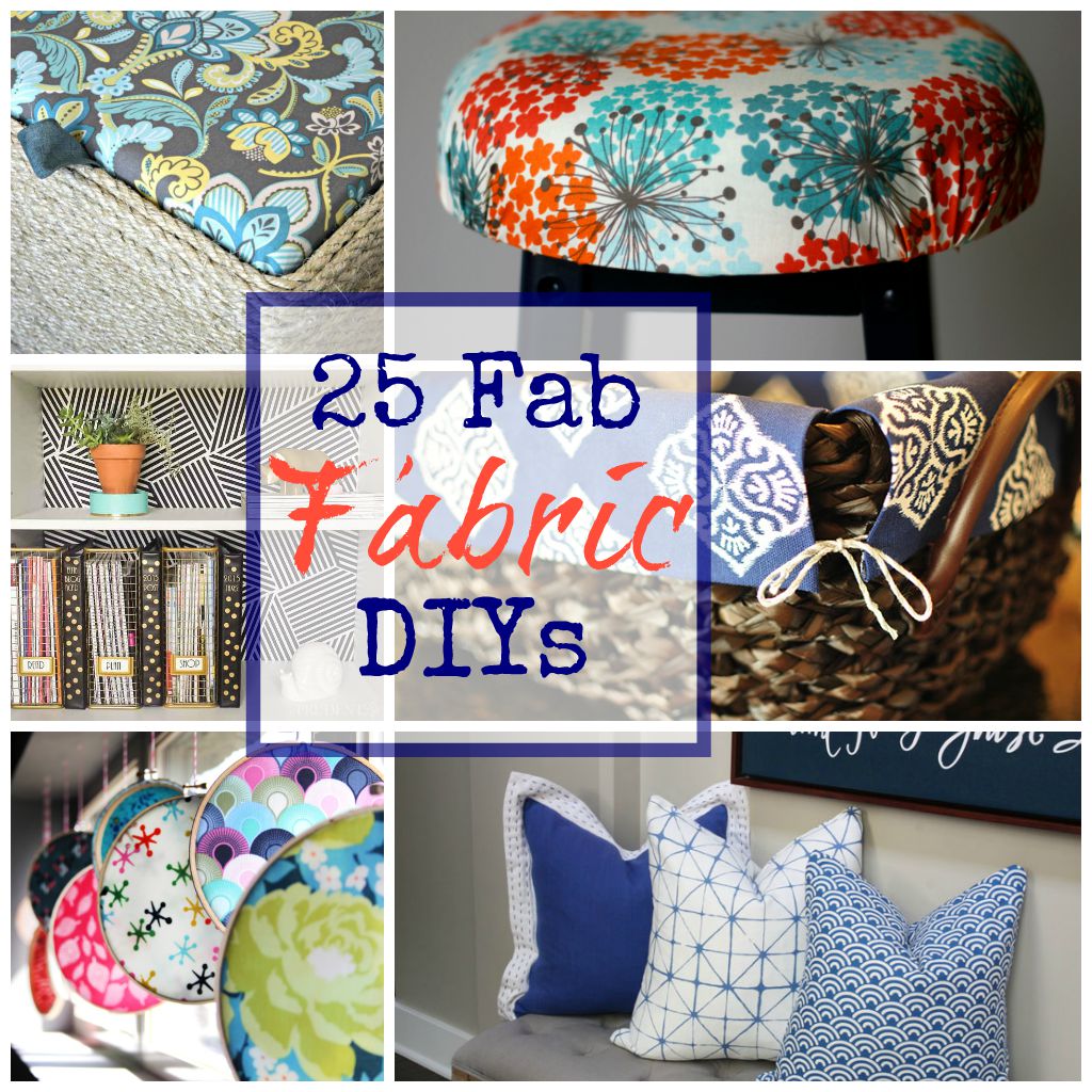 25 Fabulous Fabric DIY Projects to Try