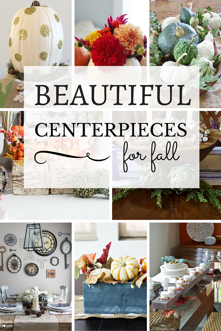Beautiful Fall Centerpieces for your Fall Table poster.
