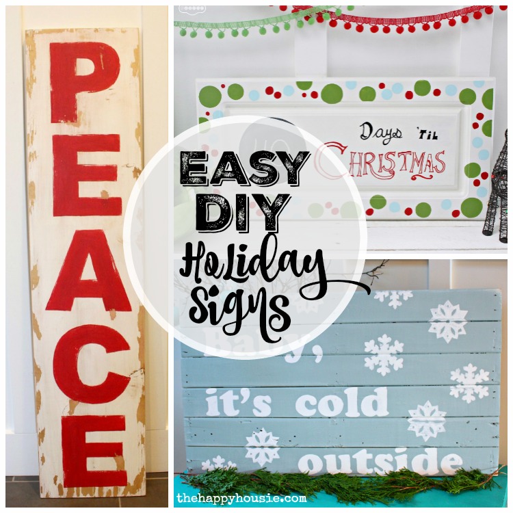 Super Easy DIY Holiday Signs with full tutorials at thehappyhousie.com