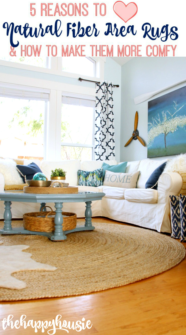 5 Reasons to Love Natural Fiber Area Rugs and How to Make Them More Comfy at the happy housie