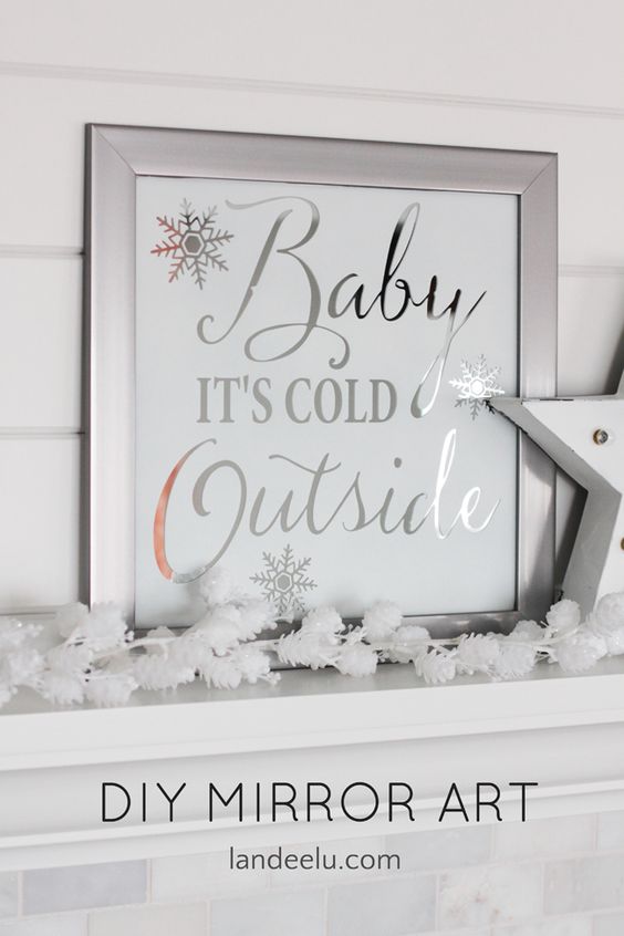 Baby it's cold outside mirror art.