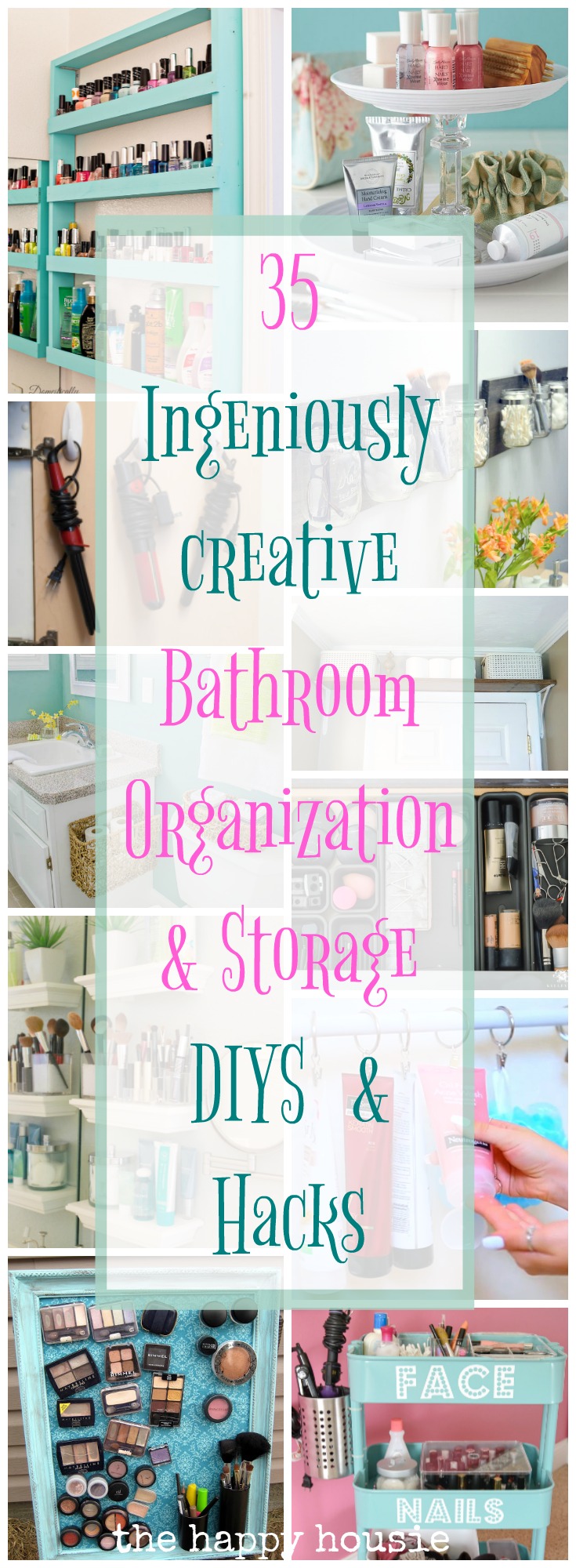35 ingenious creative bathroom organization and storage hacks poster.