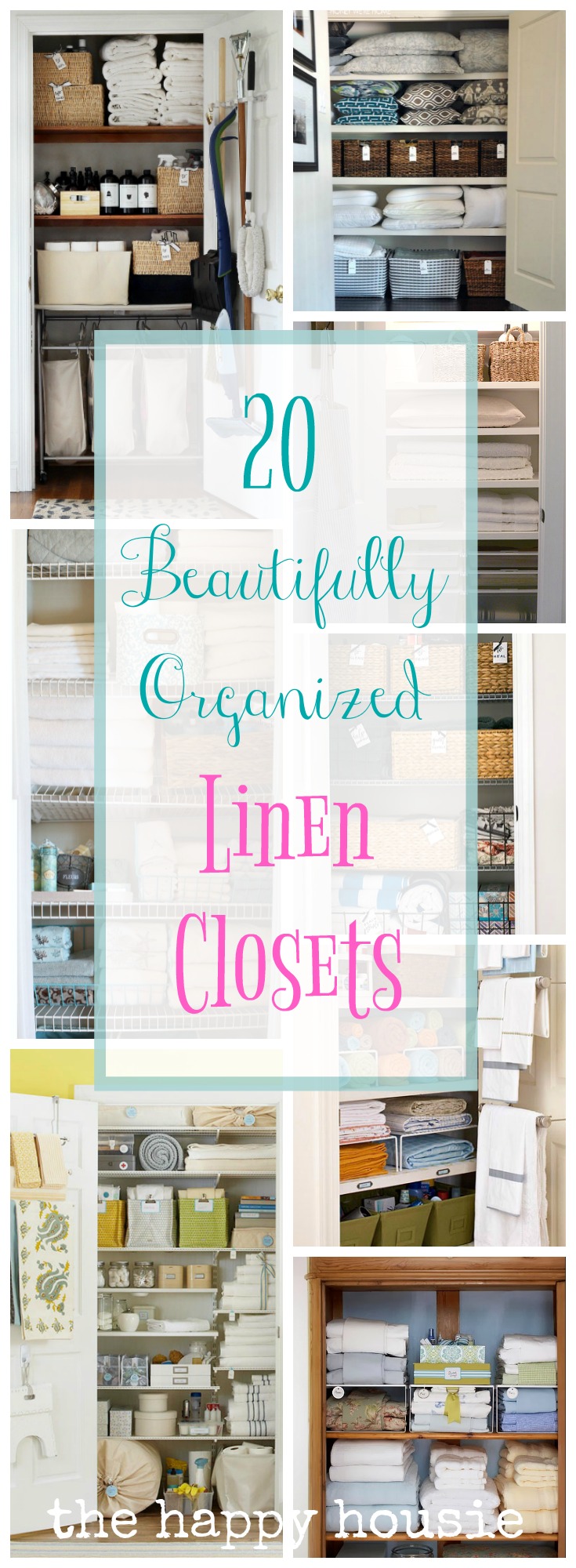 20 beautifully organized linen closets graphic.