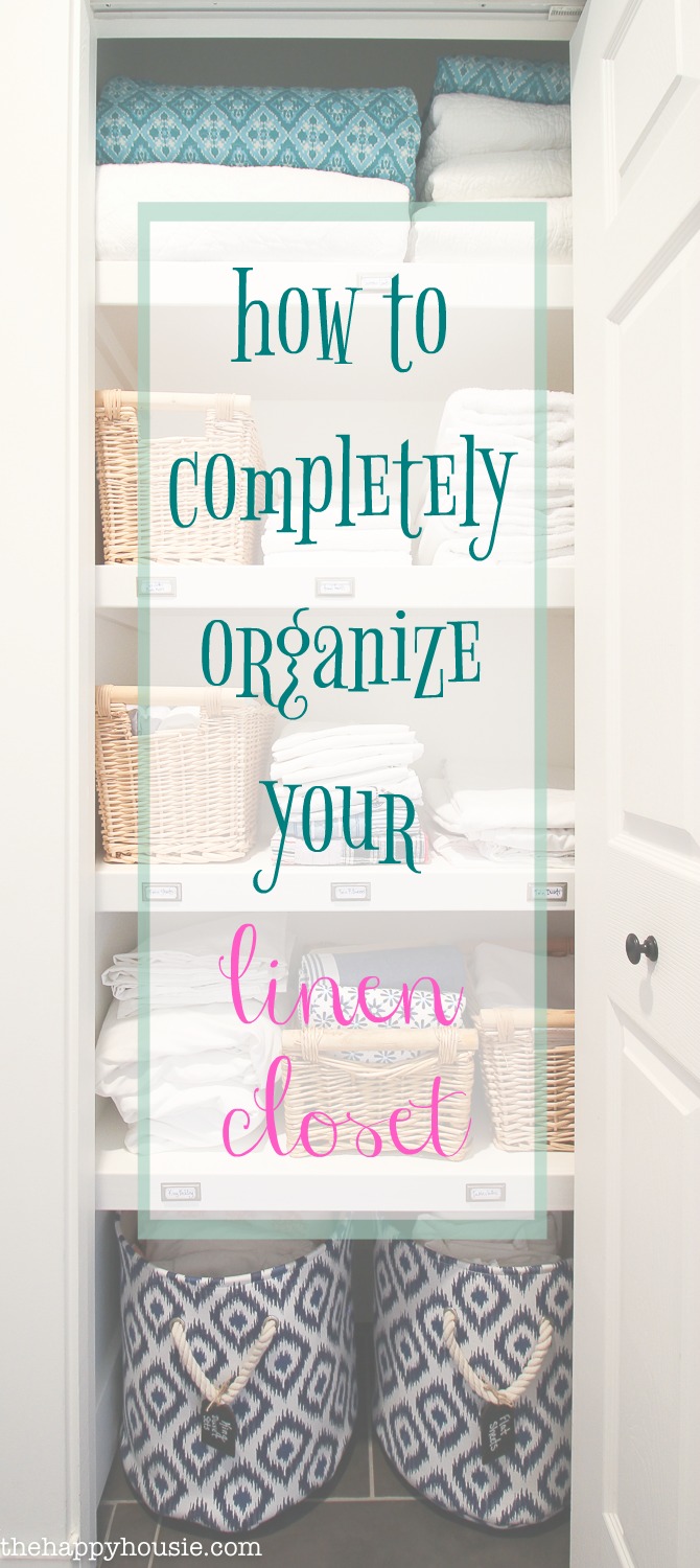 How To Completely Organize Your Linen closet poster.