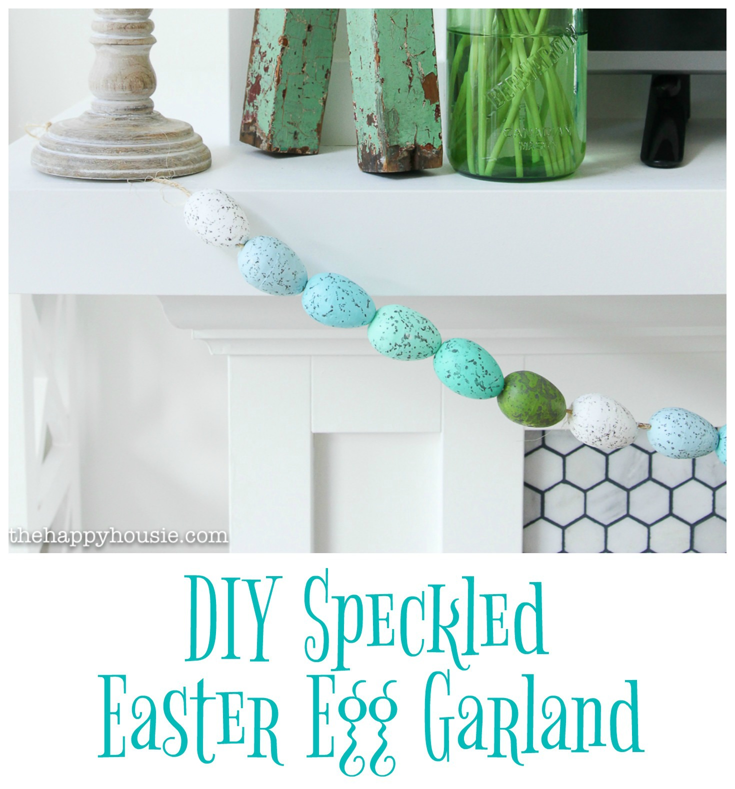 DIY speckled Easter Egg Garland on a white mantel 