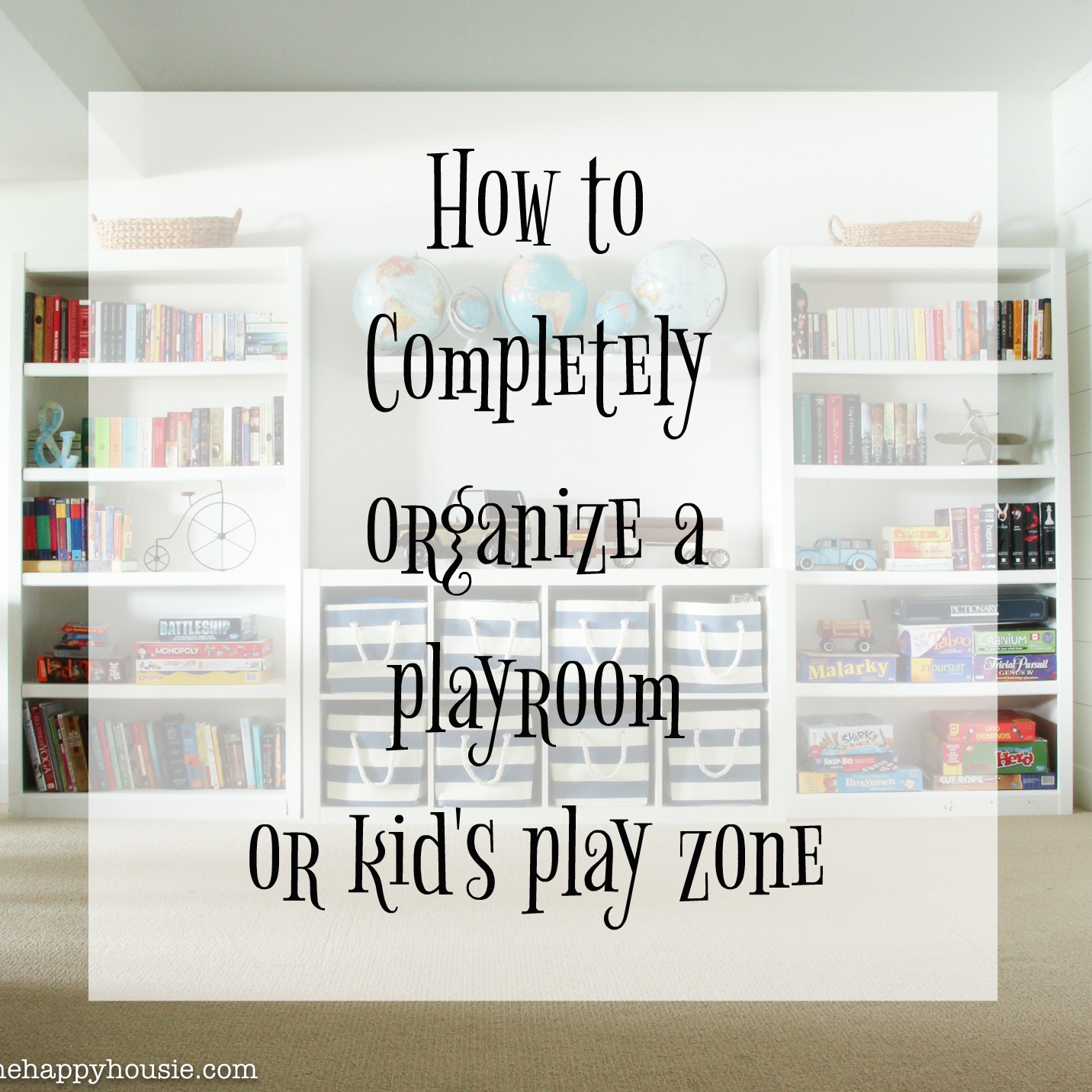 Three Simple Steps to an Organized Playroom