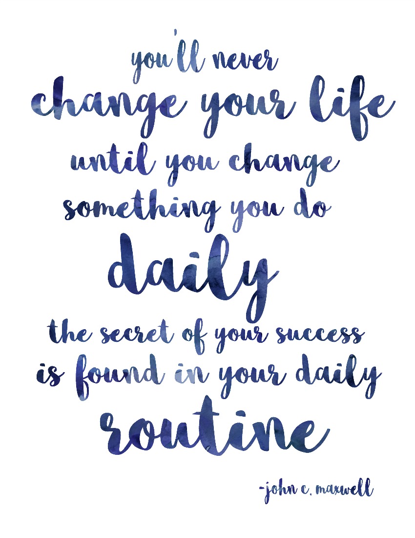 you'll never change your life until you change something you do daily the secret of your success is found in your daily routine.