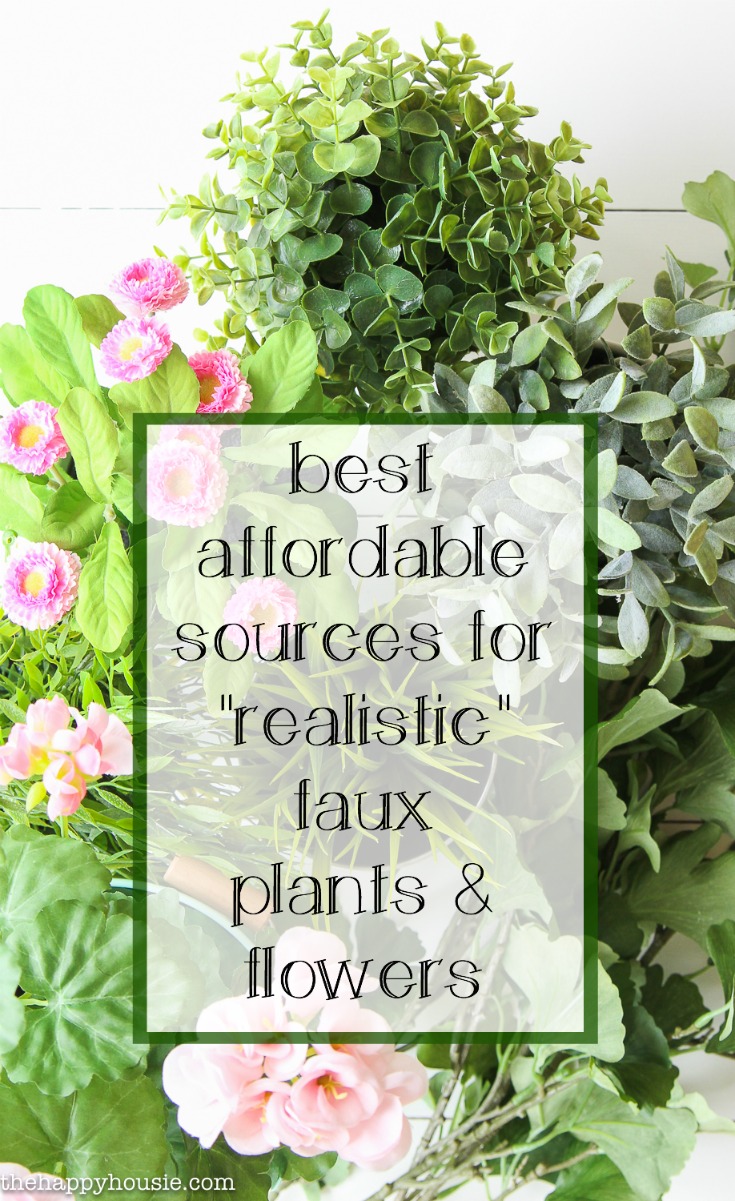 Best affordable sources for realistic faux plants and flowers graphic.