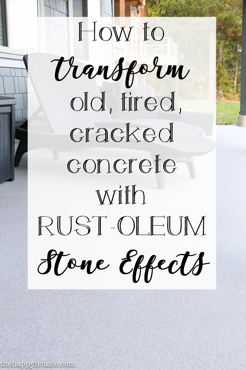 How to transform old, tired, cracked concrete with rust-oleum stone effects poster.