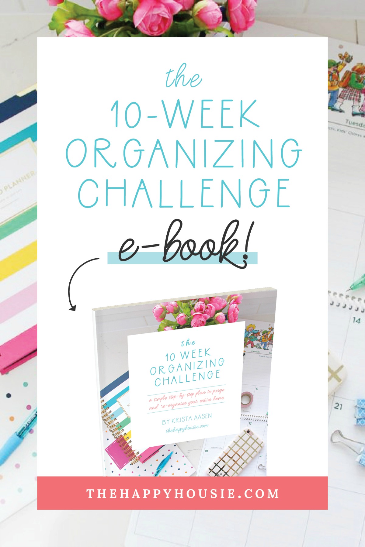 The 10 Week Organizing Challenge e-book poster.