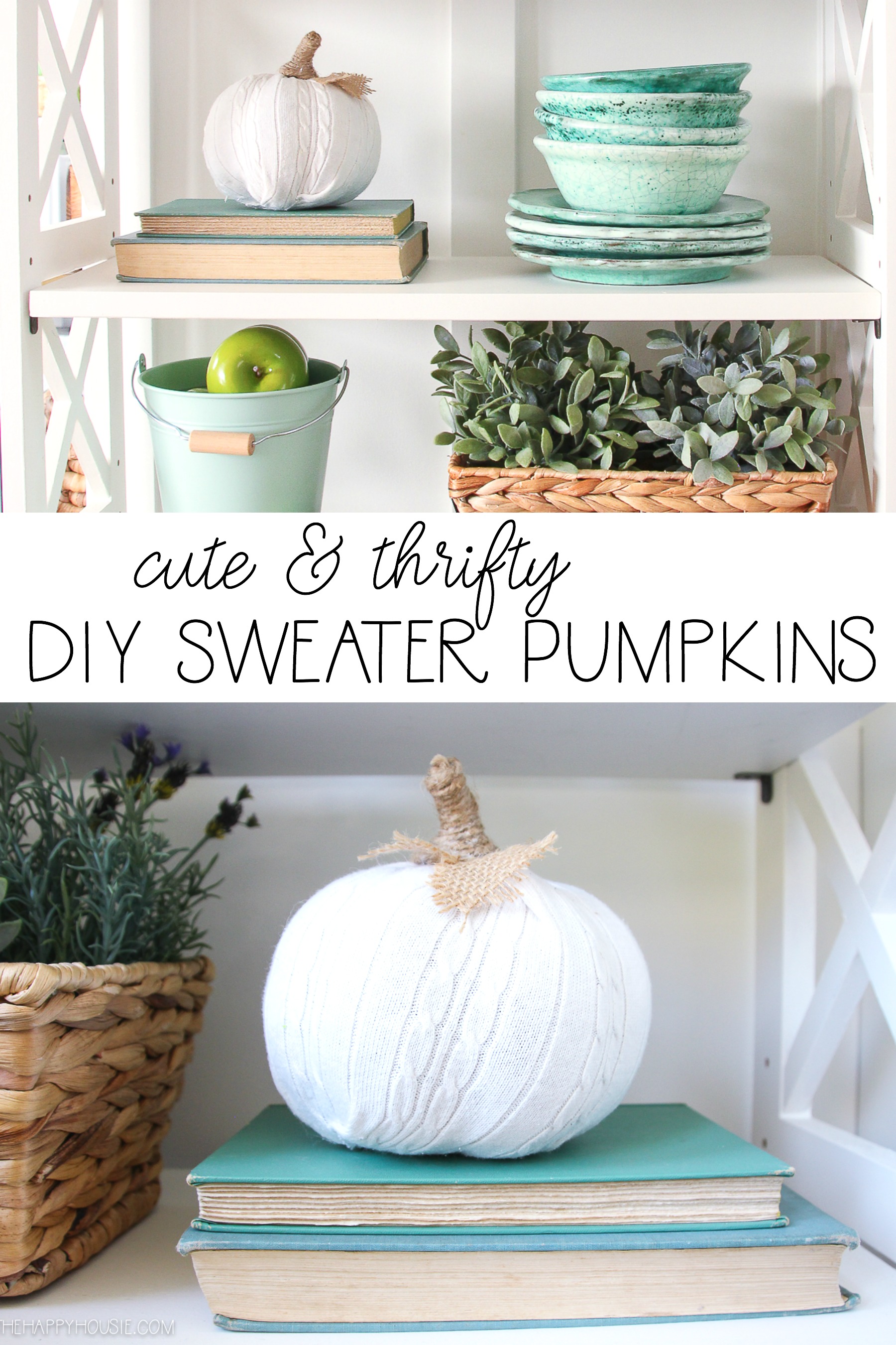 Cute & Thrifty DIY Sweater Pumpkins graphic.