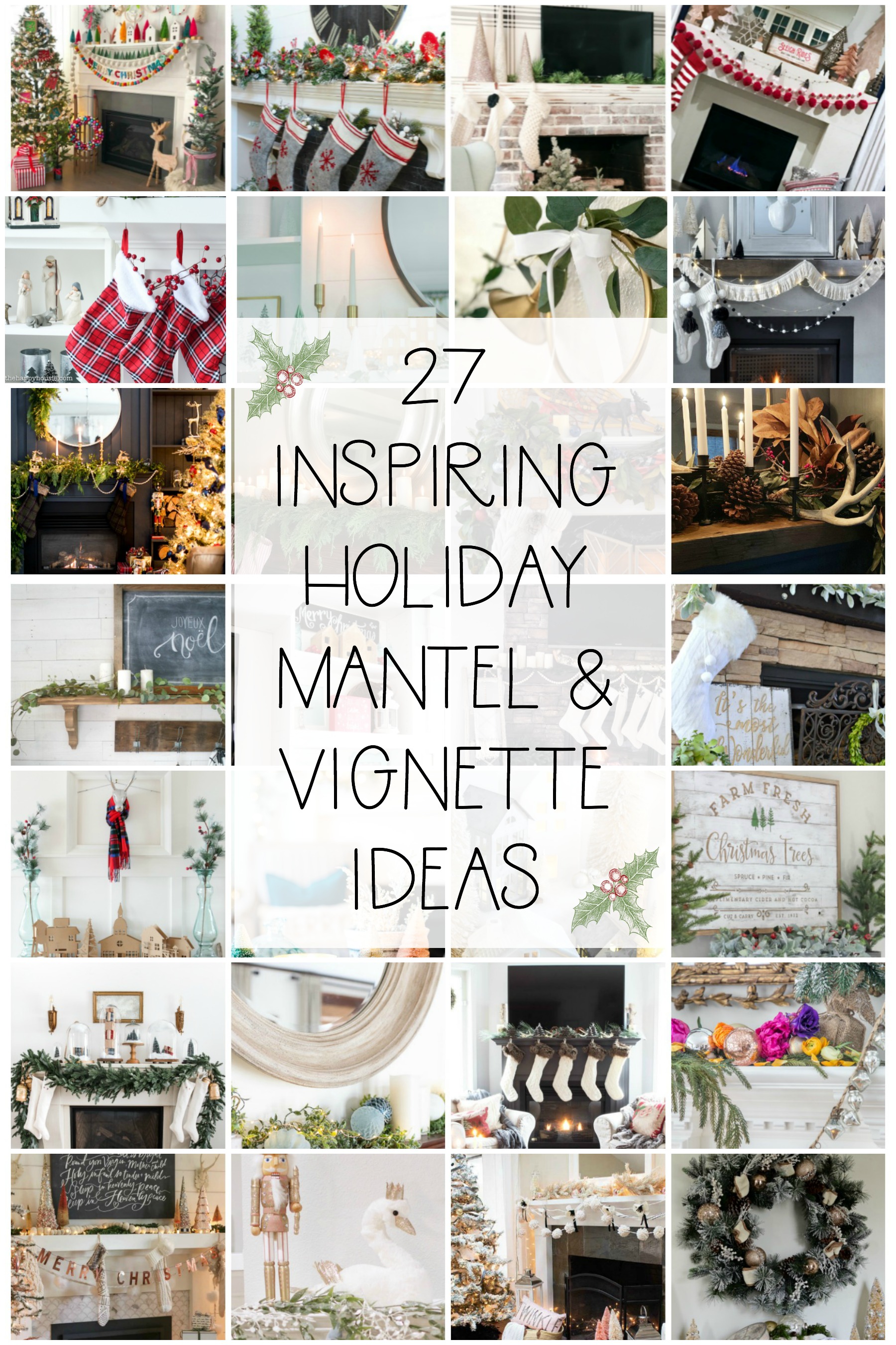 27 Inspiring Holiday Mantel & Vignette Ideas poster.
