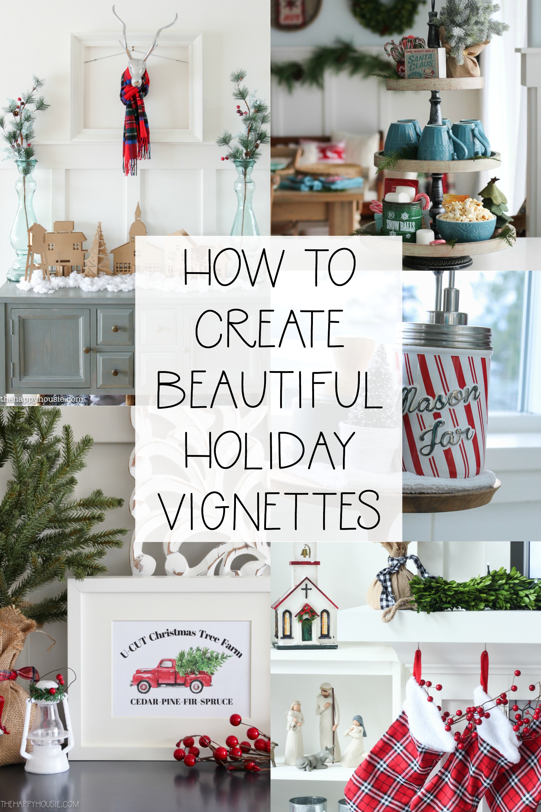 How To Create Beautiful Holiday Vignettes poster.