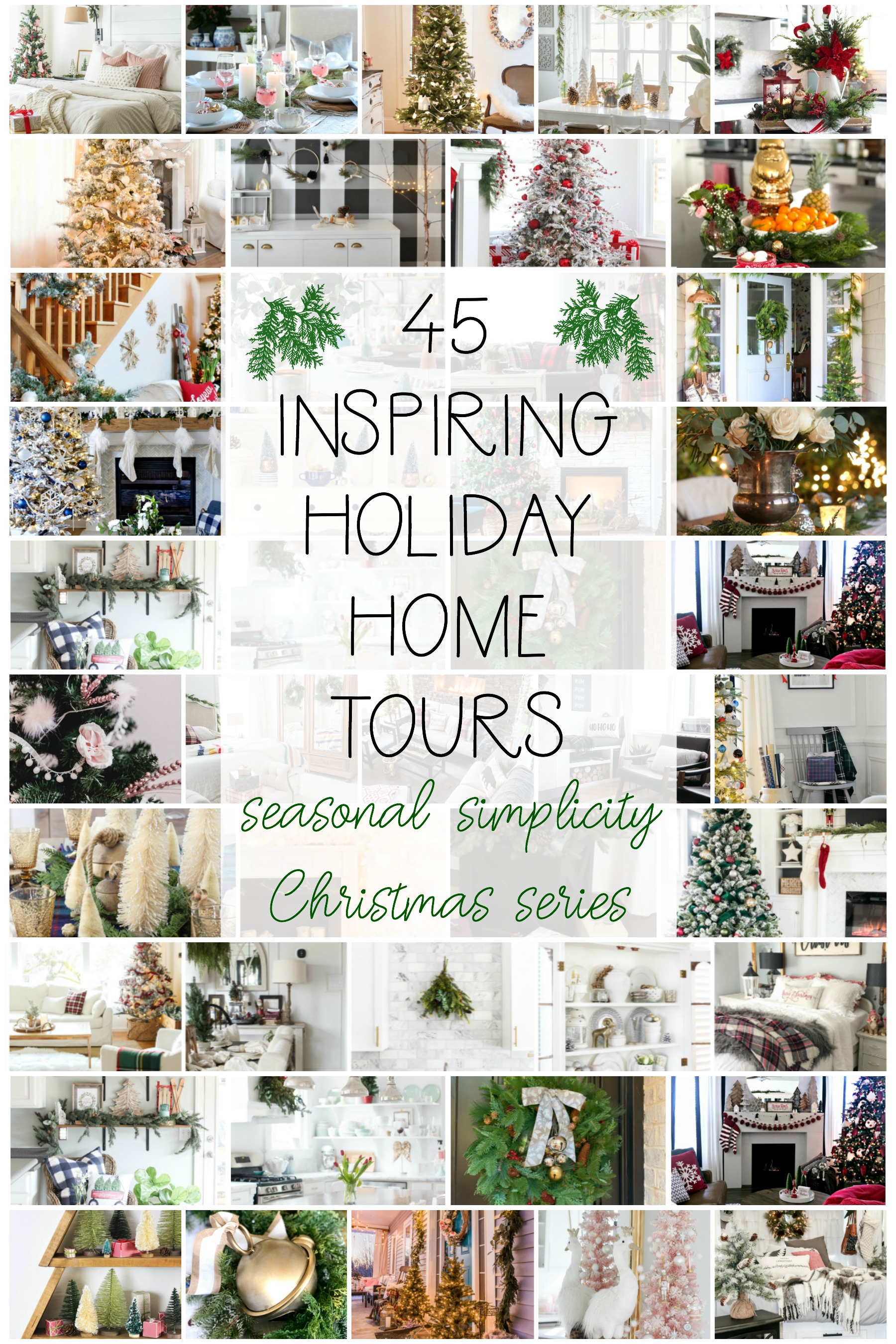 45 Inspiring holiday home tours poster.