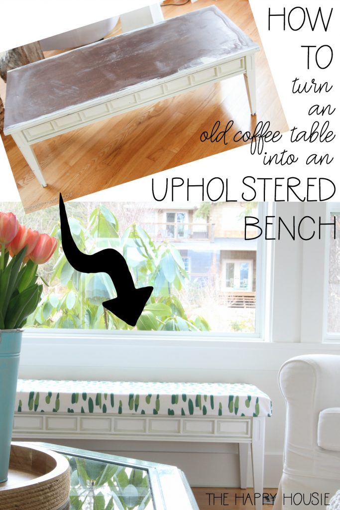 How To Turn An Old Coffee Table Into An Upholstered Bench poster.