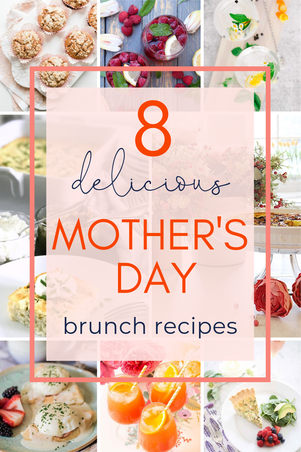 8 delicious Mother's Day brunch recipes graphic.