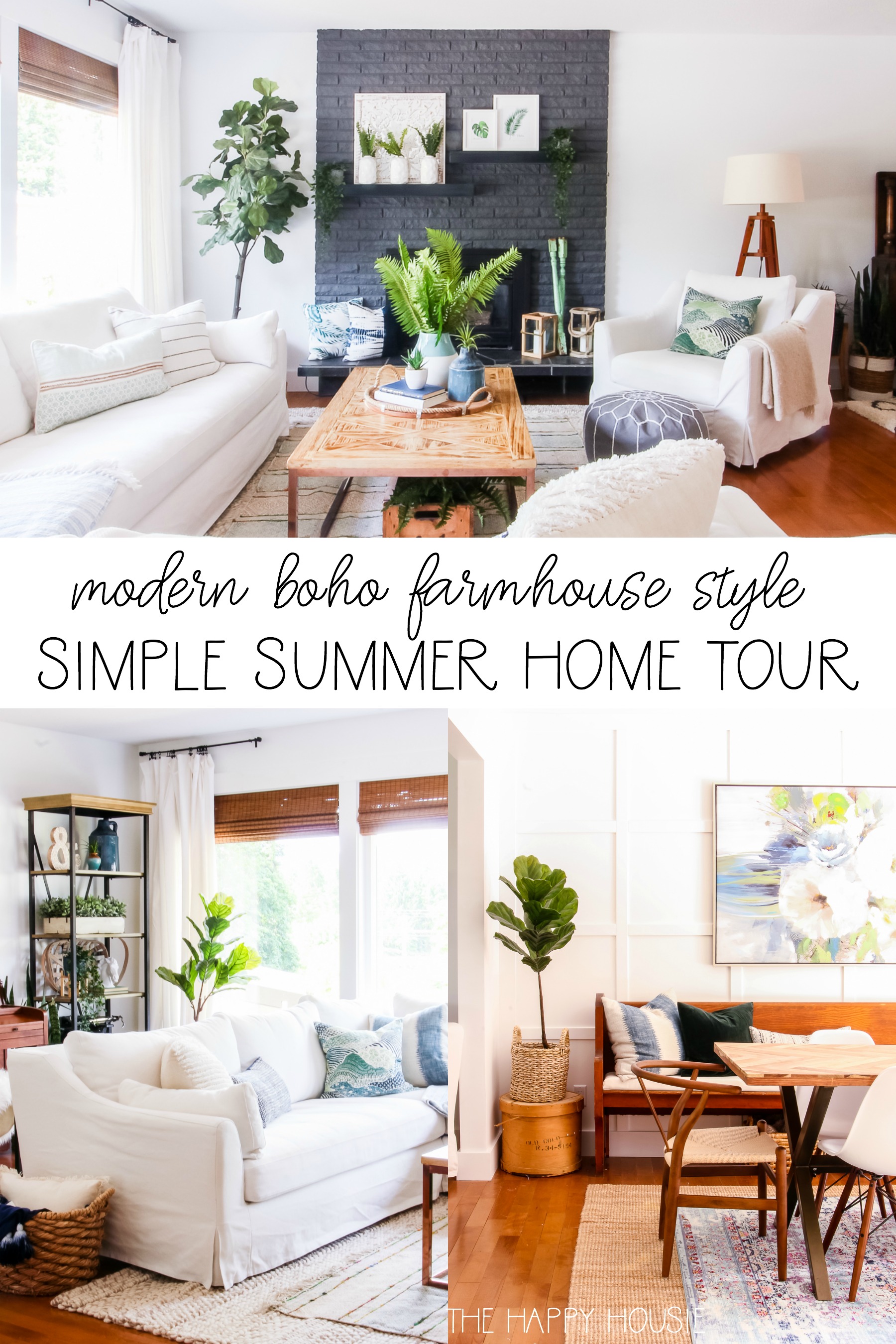 Modern Boho Farmhouse Style Simple Summer Home Tour poster.
