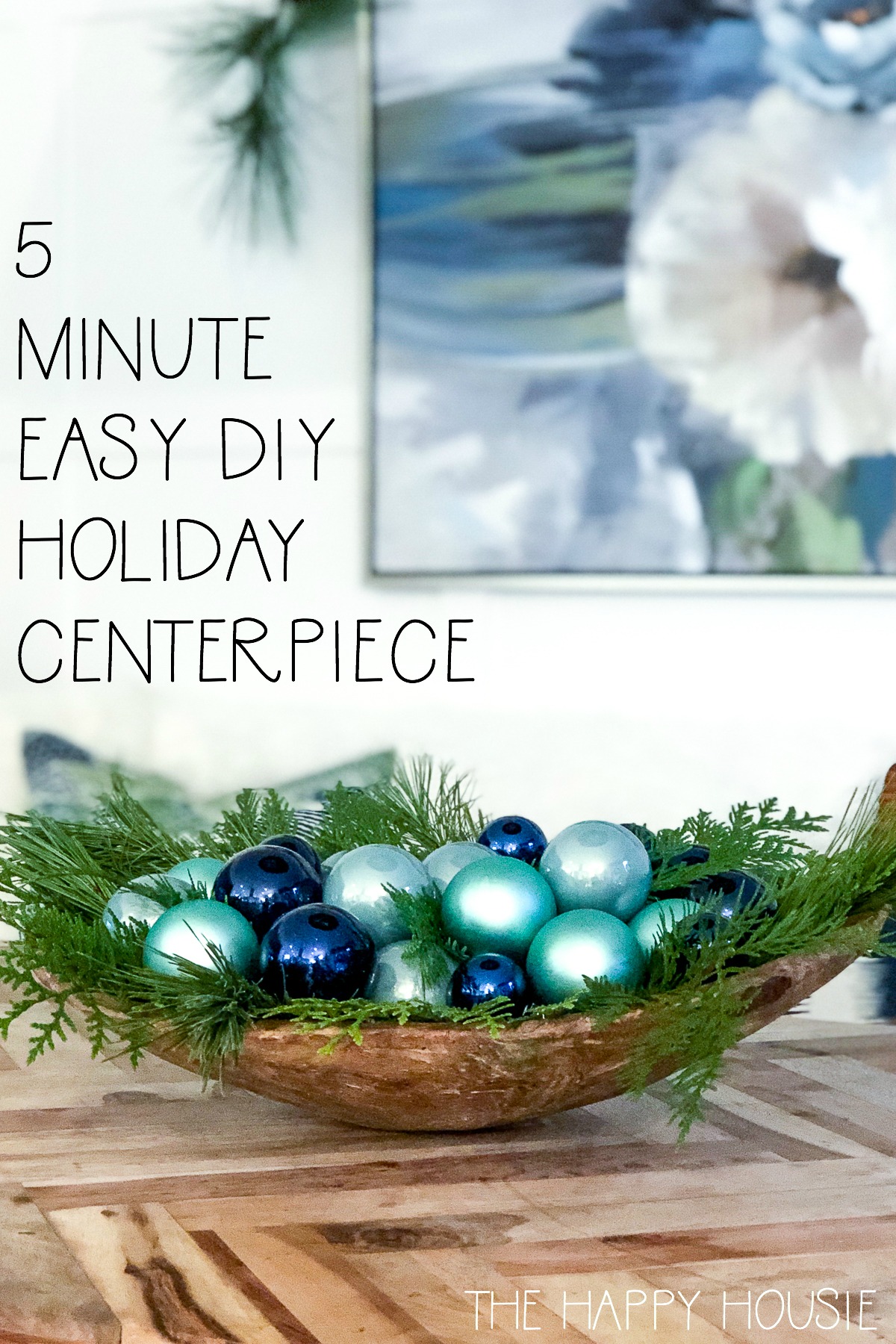 5 Minute Easy DIY Holiday Centerpiece poster.