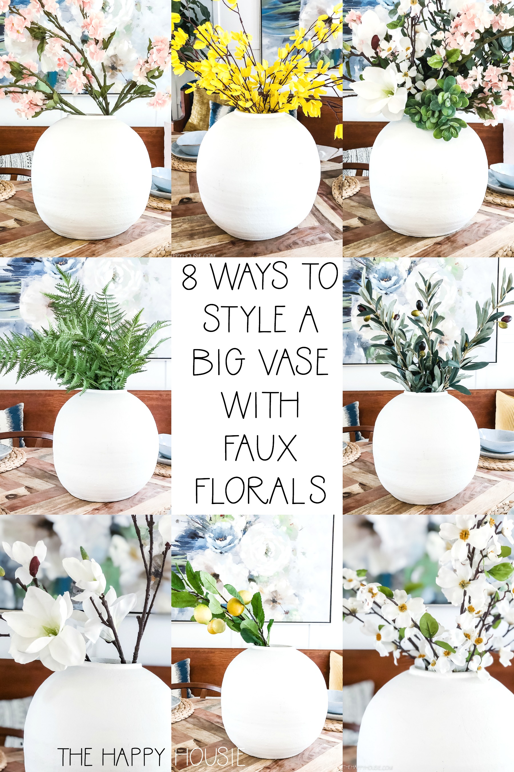 8 Ways To Style A Big Vase With Faux Florals graphic.