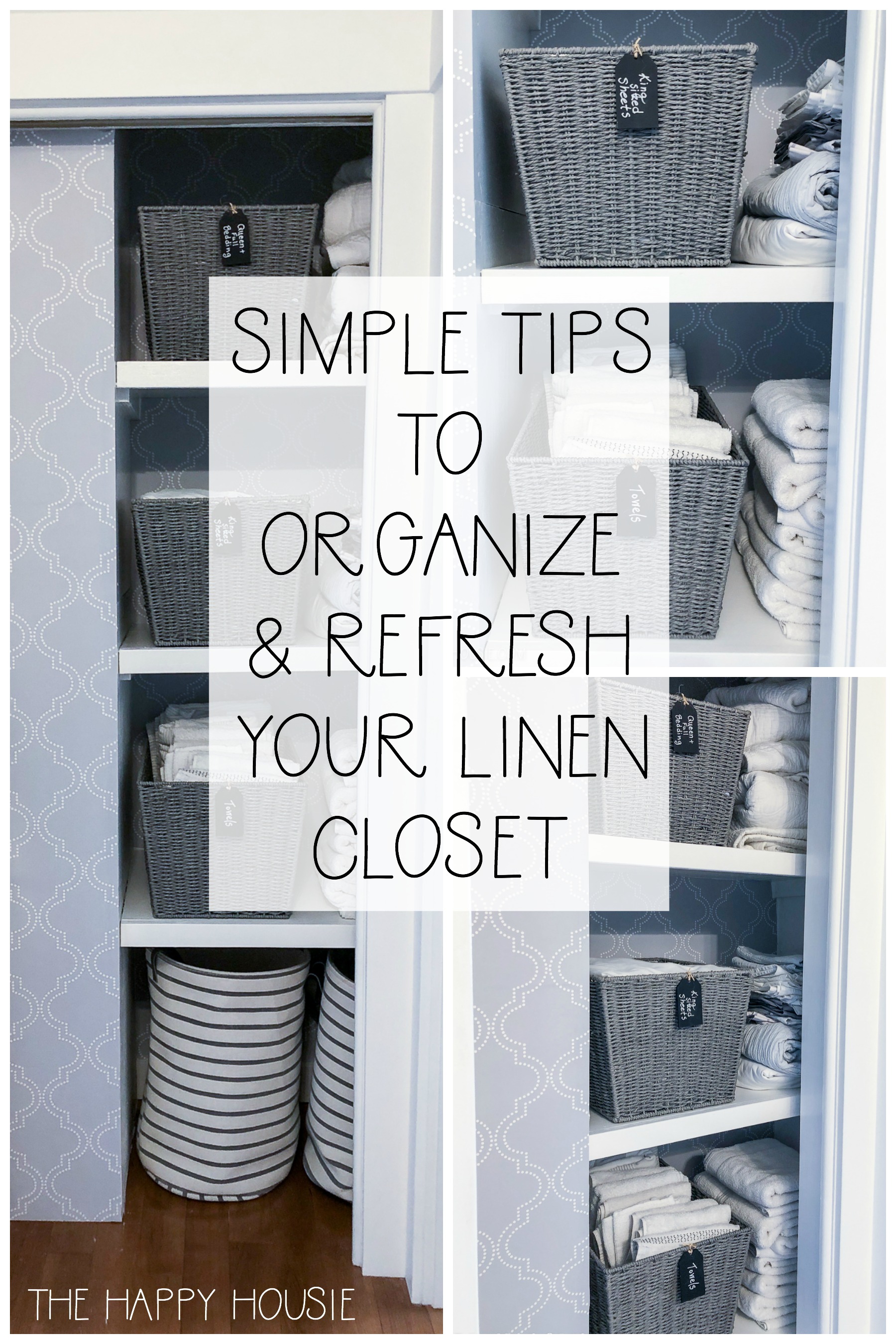 Simple Tips To Organize & Refresh Your Linen Closet poster.