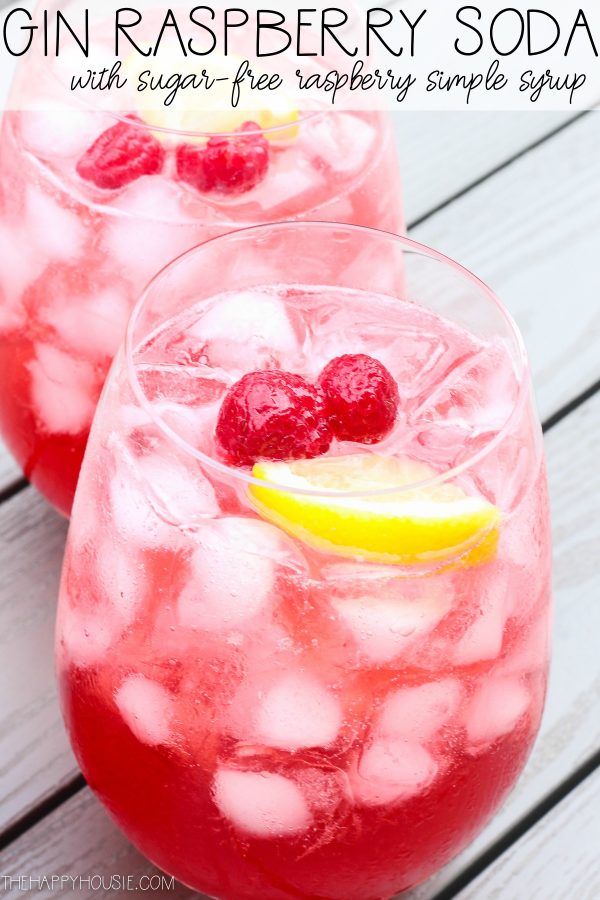 Gin Raspberry Soda with Homemade Sugar-Free Simple Syrup | The Happy Housie