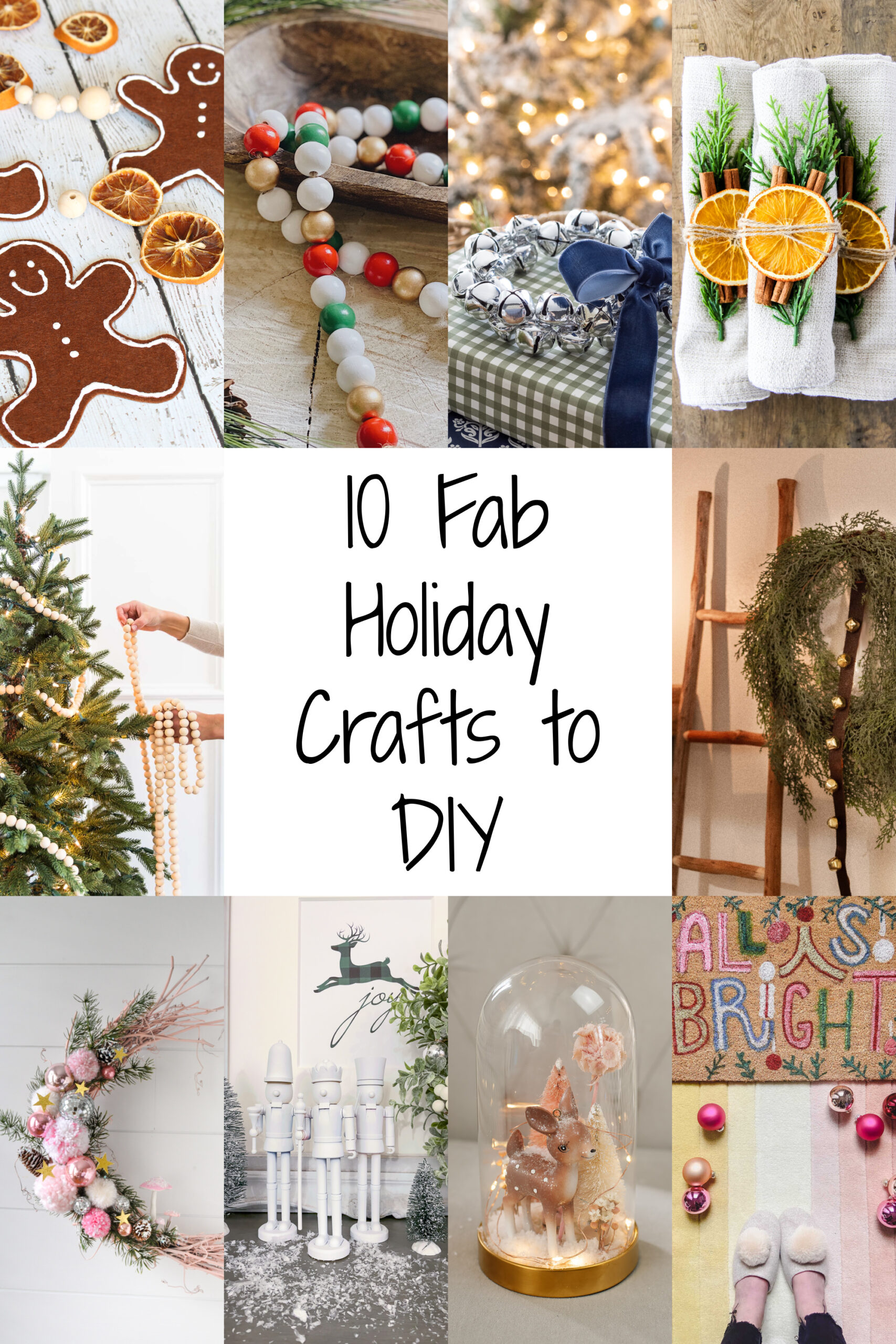 10 Fab Holiday Crafts To DIY graphic.