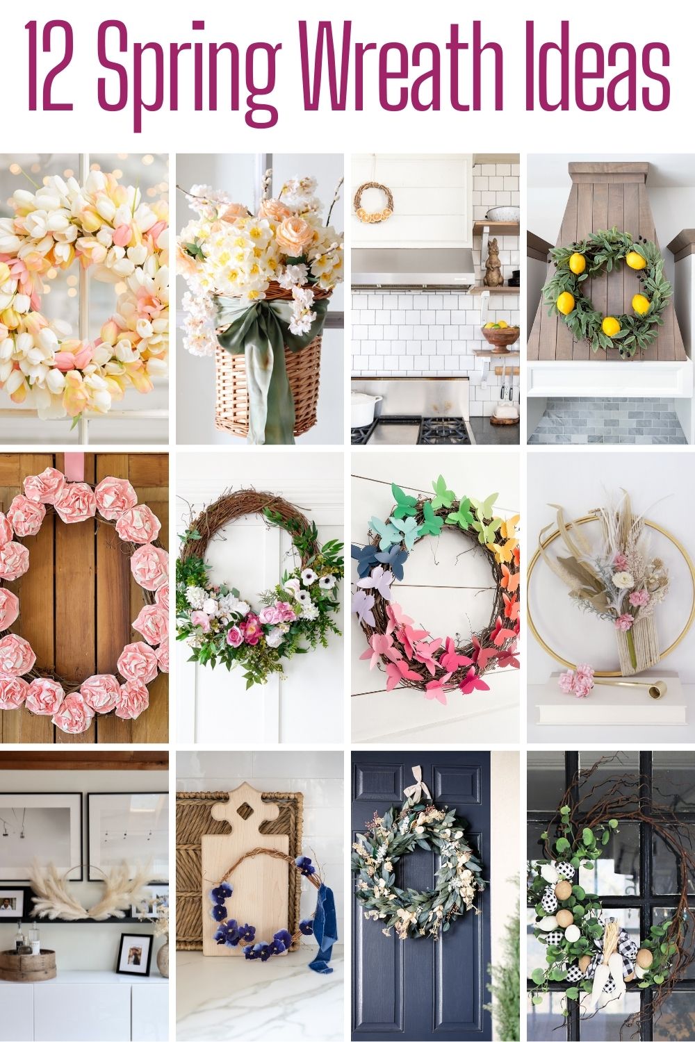 a collage image of 12 beautiful spring wreath ideas
